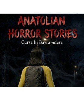 Anatolian Horror Stories: Curse In Bayramdere Steam Key GLOBAL